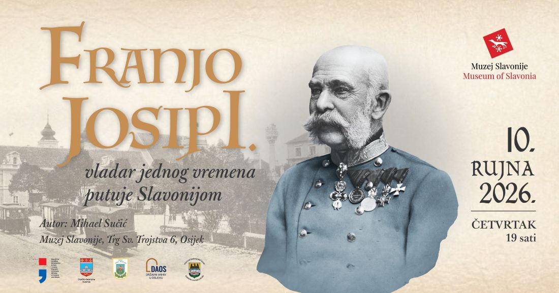Izložba Franjo Josip I. u Muzeju Slavonije