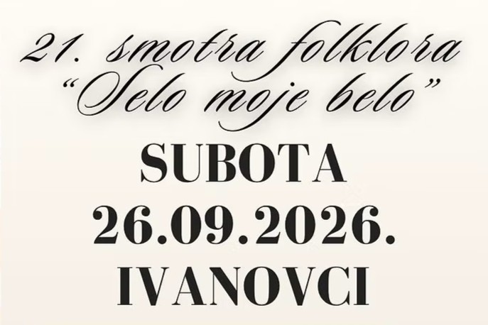 21. Smotra folklora Selo moje belo