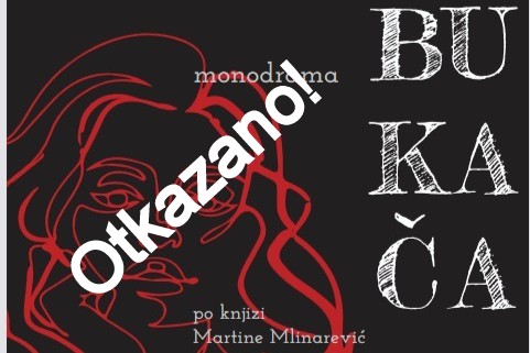 Otkazana monodrama „Bukača!“